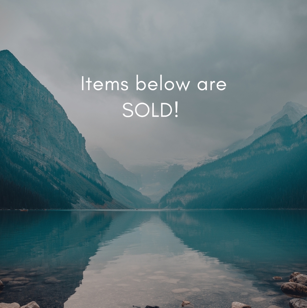 Below are SOLD 😊